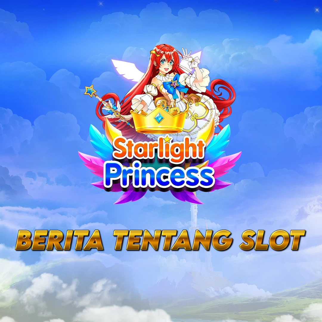 Ikuti Jejak Starlight Princess dan Raih Kemenangan Spektakuler